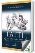 Patti, terra dei miti: (dal XV sec. a.C. al XX sec. d.C.)