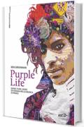 Purple Life: Genio, funk, sesso ed enigma nella musica di Prince