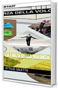 La forza della volontà (Graphic Novel Vol. 4)