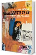 Kunzertu 77 18: Memorie di bordo per una musica del terzo millennio