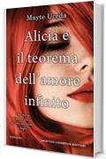 Alicia e il teorema dell'amore infinito