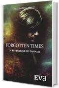 Forgotten Times - La redenzione dei dannati