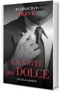 La notte più dolce