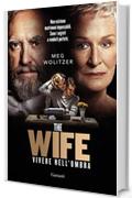 The Wife: Vivere nell'ombra