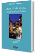 Una città di medici. L'orgoglio della professione