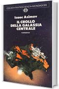 Il crollo della galassia centrale.