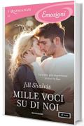 Mille voci su di noi (I Romanzi Emozioni) (Serie Animal Magnetism Vol. 4)