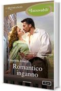 Romantico inganno (I Romanzi Introvabili) (Serie Only Vol. 1)