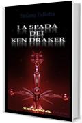 La Spada dei Ken Draker: ICONA - parte prima