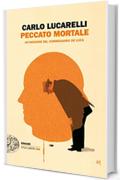 Peccato mortale: Un'indagine del commissario De Luca (Einaudi. Stile libero big)