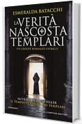 La verità nascosta dei templari