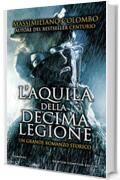 L'aquila della Decima Legione