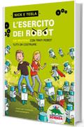 L'esercito dei robot: un mistero con tanti robot tutti da costruire (Nick e Tesla Vol. 2)