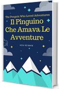 Il Pinguino Che Amava Le Avventure