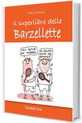 Il superlibro delle barzellette