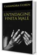 Un'Indagine Finita Male