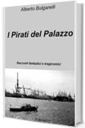 I Pirati del Palazzo