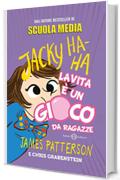 Jacky Ha-Ha La vita è un gioco da ragazze