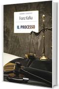 Il processo: Ediz. integrale (Grandi classici)