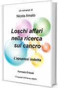 Loschi affari nella ricerca sul cancro: L’apoptosi indotta