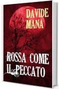 Rossa Come il Peccato (Gli Orrori della Valle Belbo Vol. 6)