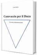 Canovaccio per il Duca: Un eroe misconosciuto