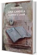 Una candela illumina il Lager (Le nostre guerre)