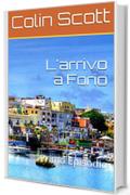 L'arrivo a Forio: Primo Episodio (Le avventure di Marta Gallizia Vol. 1)