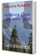 Ispettore Capo Luca Ambrosini: La cassiera