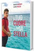 Il tuo cuore la mia stella