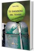 Le emozioni del tennis