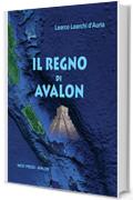 Il Regno di Avalon (Avventure di Atalon)