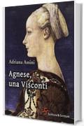 Agnese, una Visconti