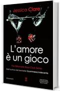 L'amore è un gioco (The Billionaire Boys Club Series Vol. 6)