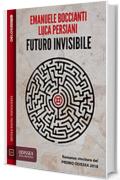 Futuro invisibile (Odissea Digital Fantascienza)