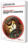 Progetto Jennifer - prima parte (Urania)