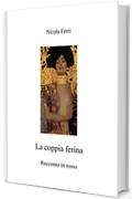 La coppia ferina: Racconto in rosso