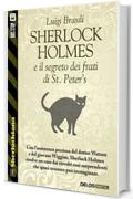 Sherlock Holmes e  il segreto dei frati di St. Peter's (Sherlockiana)