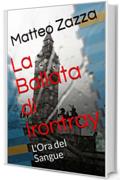 La Ballata di Irontray: L'Ora del Sangue