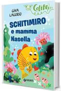 Schitimiro e mamma Nasella