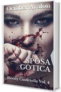 Sposa Gotica: Bloody Cinderella Vol. 4