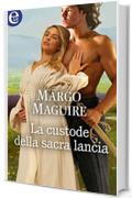 La custode della sacra lancia (eLit) (Medioeval bride Vol. 3)