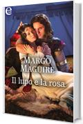 Il lupo e la rosa (eLit) (Medioeval bride Vol. 1)