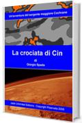 La crociata di Cin (La saga di Cochrane Vol. 4)