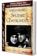 Sputare controvento (History Crime)