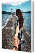 Come la marea (Consolazione Vol. 18)