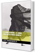 LA DAMA IN NERO , IL LIBRO MALEDETTO-PARTE QUINTA : dream on (red light district)