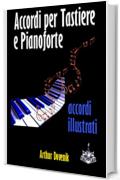 Dizionario degli Accordi per Tastiere e Pianoforte