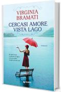 Cercasi amore vista lago (Le ragazze di Verate Vol. 2)