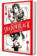 Shadowblack. Il fuorilegge